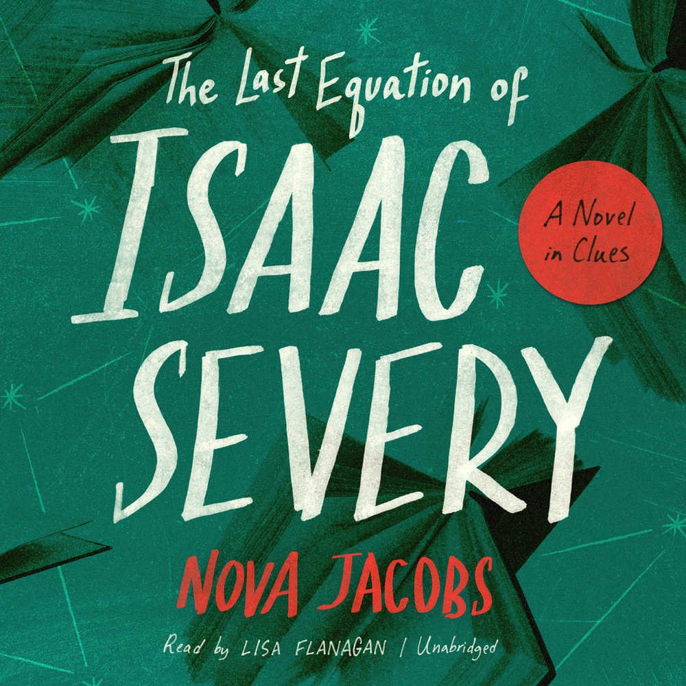 The Last Equation of Isaac Severy: A Novel in Clues,Used