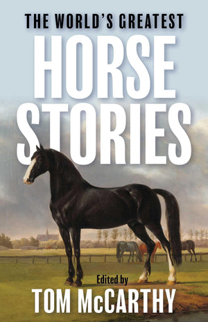 WorldS Greatest Horse Stories