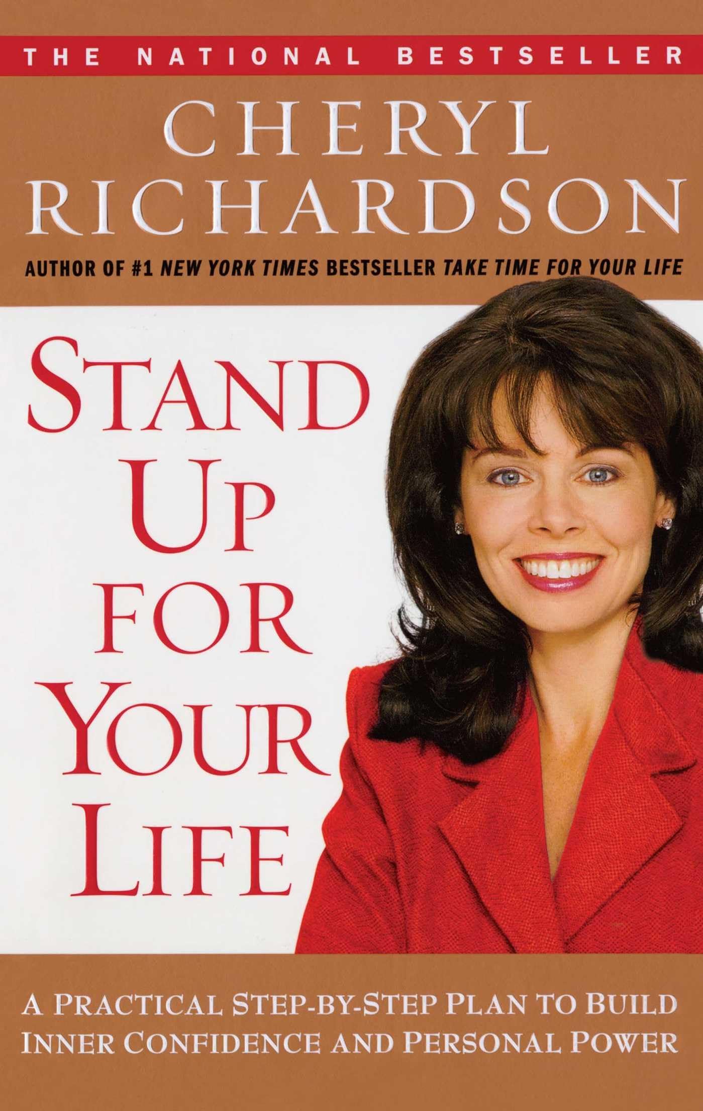 Stand Up For Your Life: A Practical Stepbystep Plan To Build Inner Confidence And Personal Power,New