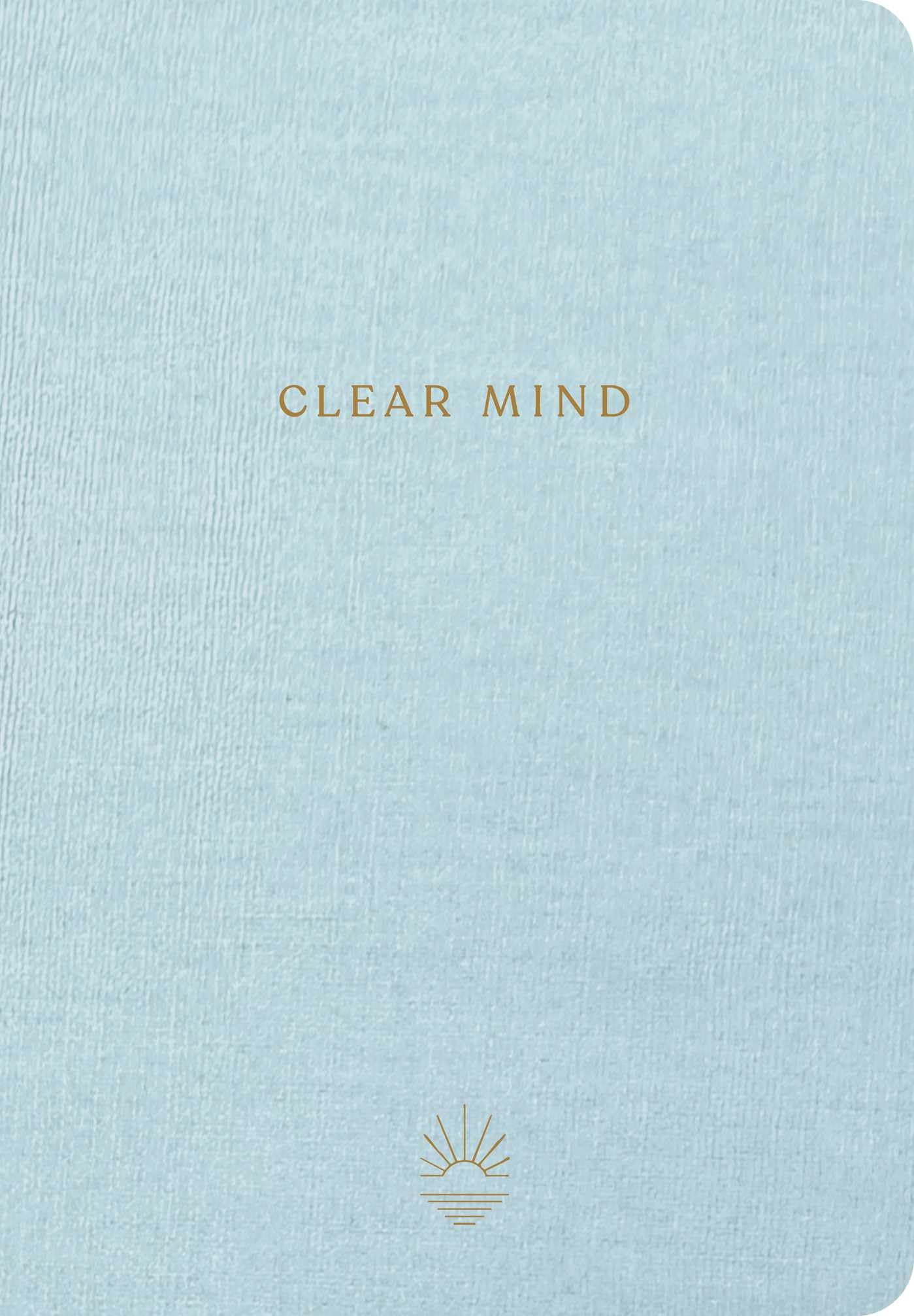 Clear Mind: A FiveMinute Guided Journal (Inner World)