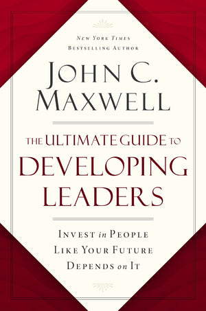 The Ultimate Guide To Developing Leaders: Invest In People Like Your Future Depends On It,Used