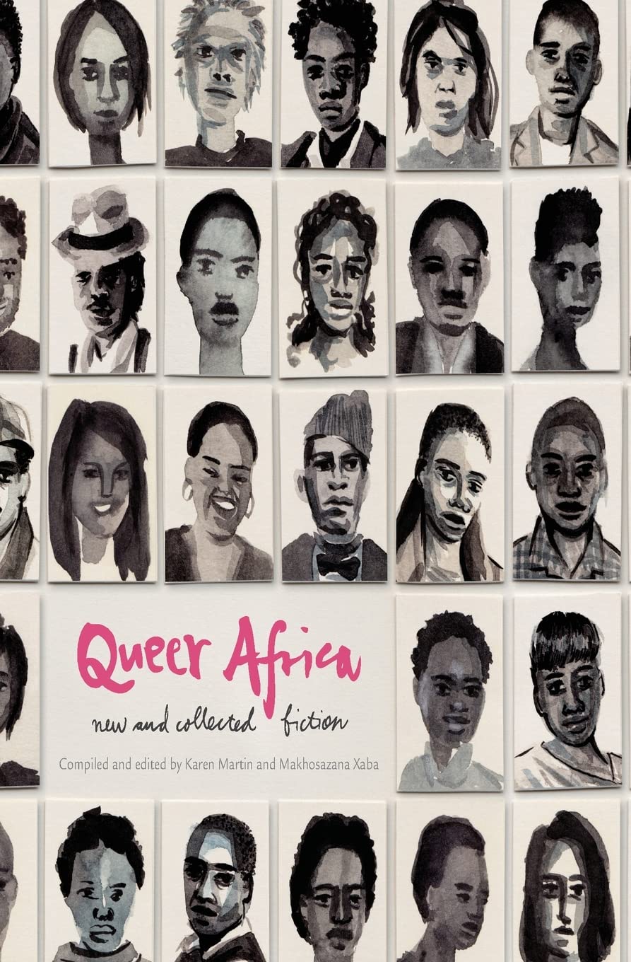 Queer Africa Vol. 1: New And Collected Fiction