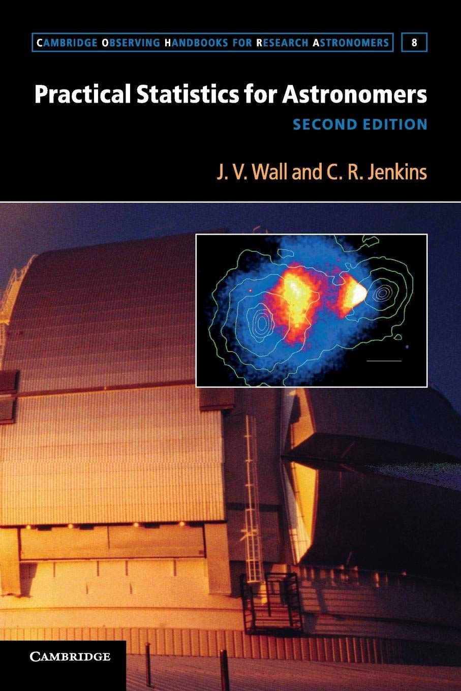 Practical Statistics for Astronomers (Cambridge Observing Handbooks for Research Astronomers, Series Number 8),Used