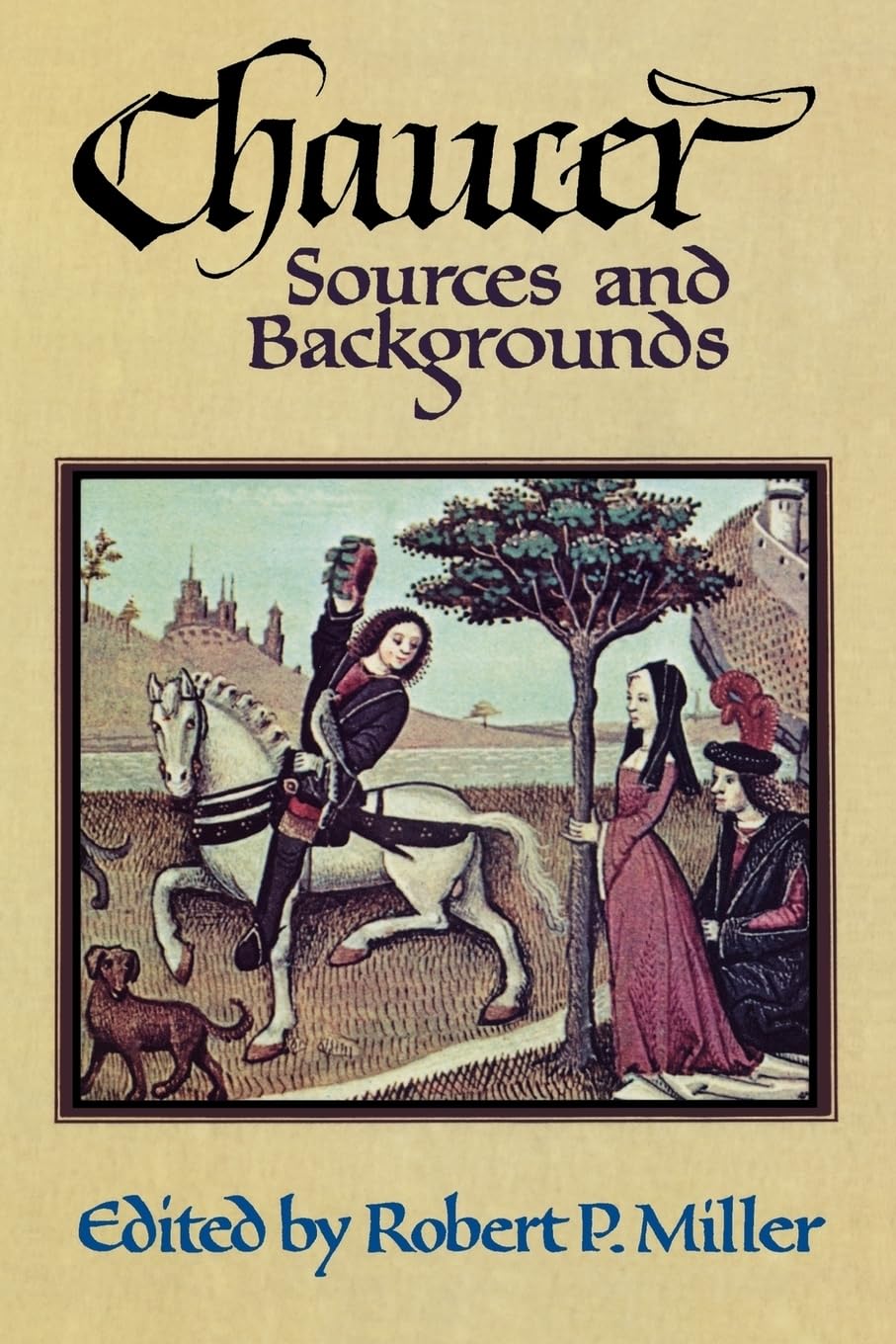 Chaucer: Sources and Backgrounds,Used