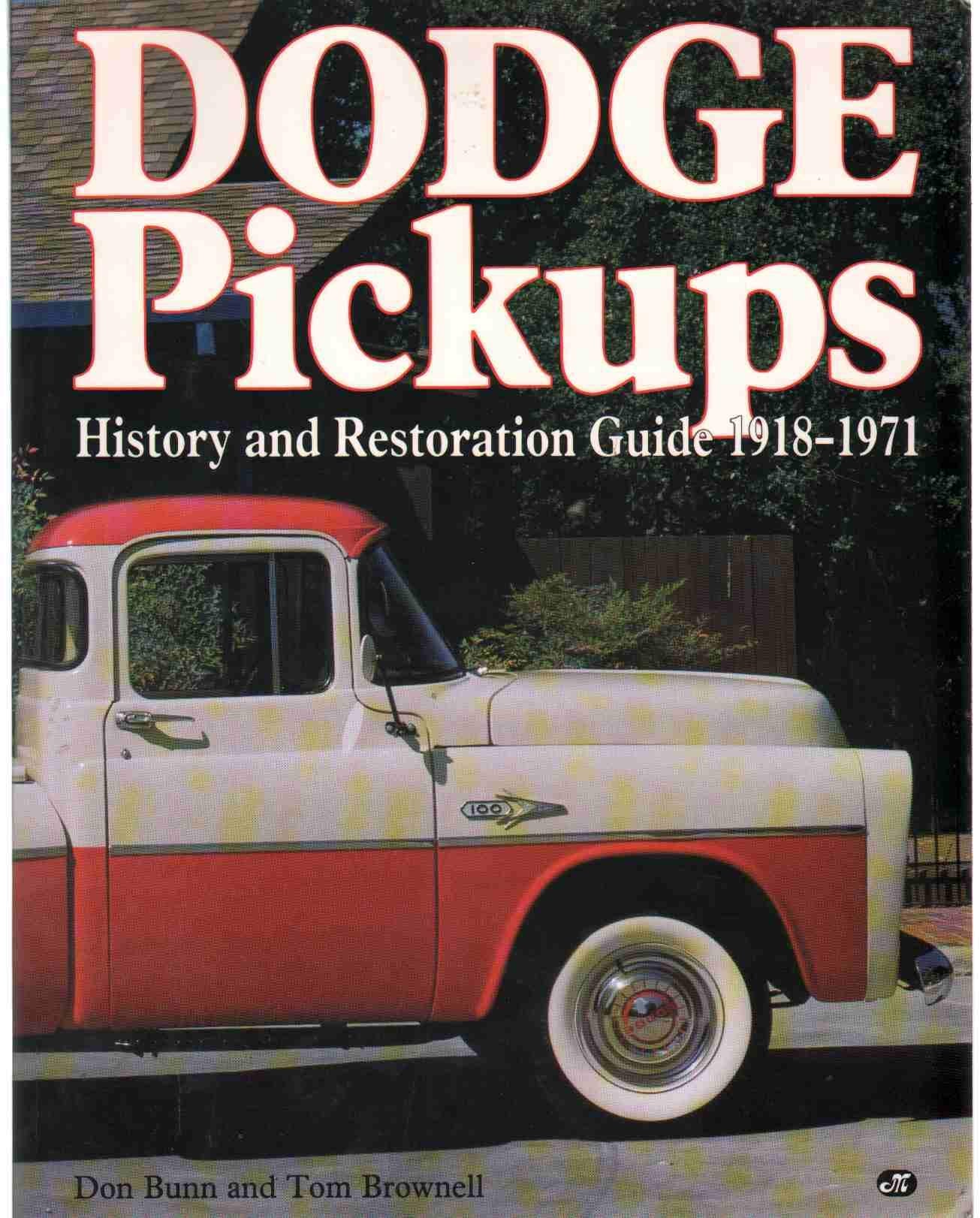 Dodge Pickups: History and Restoration Guide, 19181971,Used