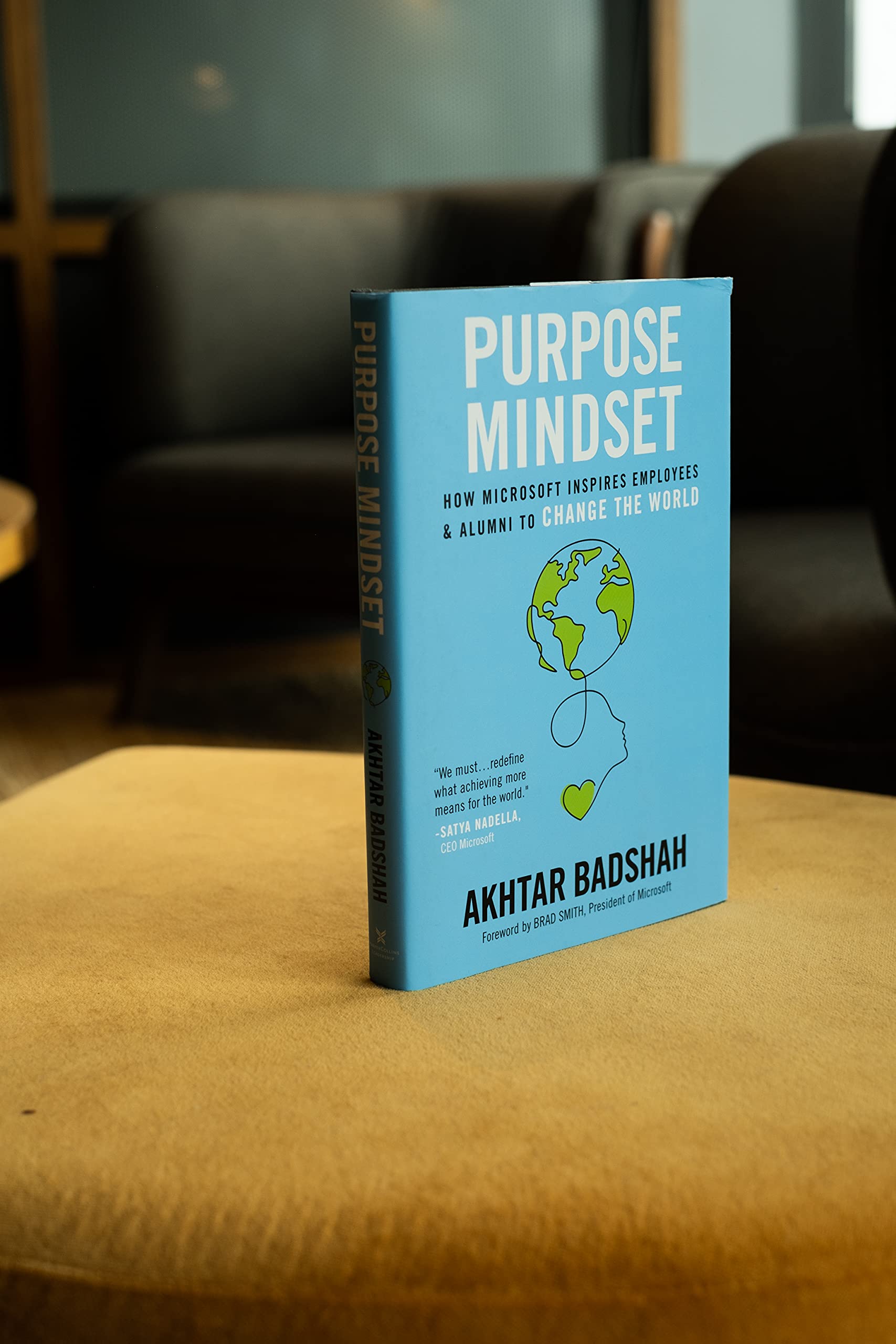 Purpose Mindset: How Microsoft Inspires Employees and Alumni to Change the World (Microsoft Alumni Network),Used