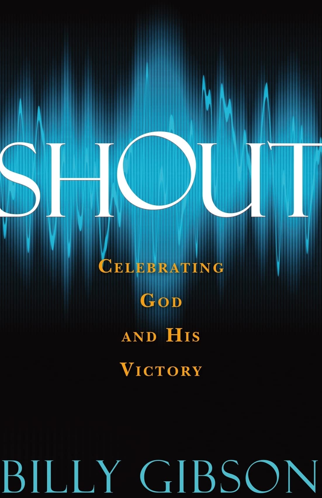 Shout: Celebrating God and His Victory,Used