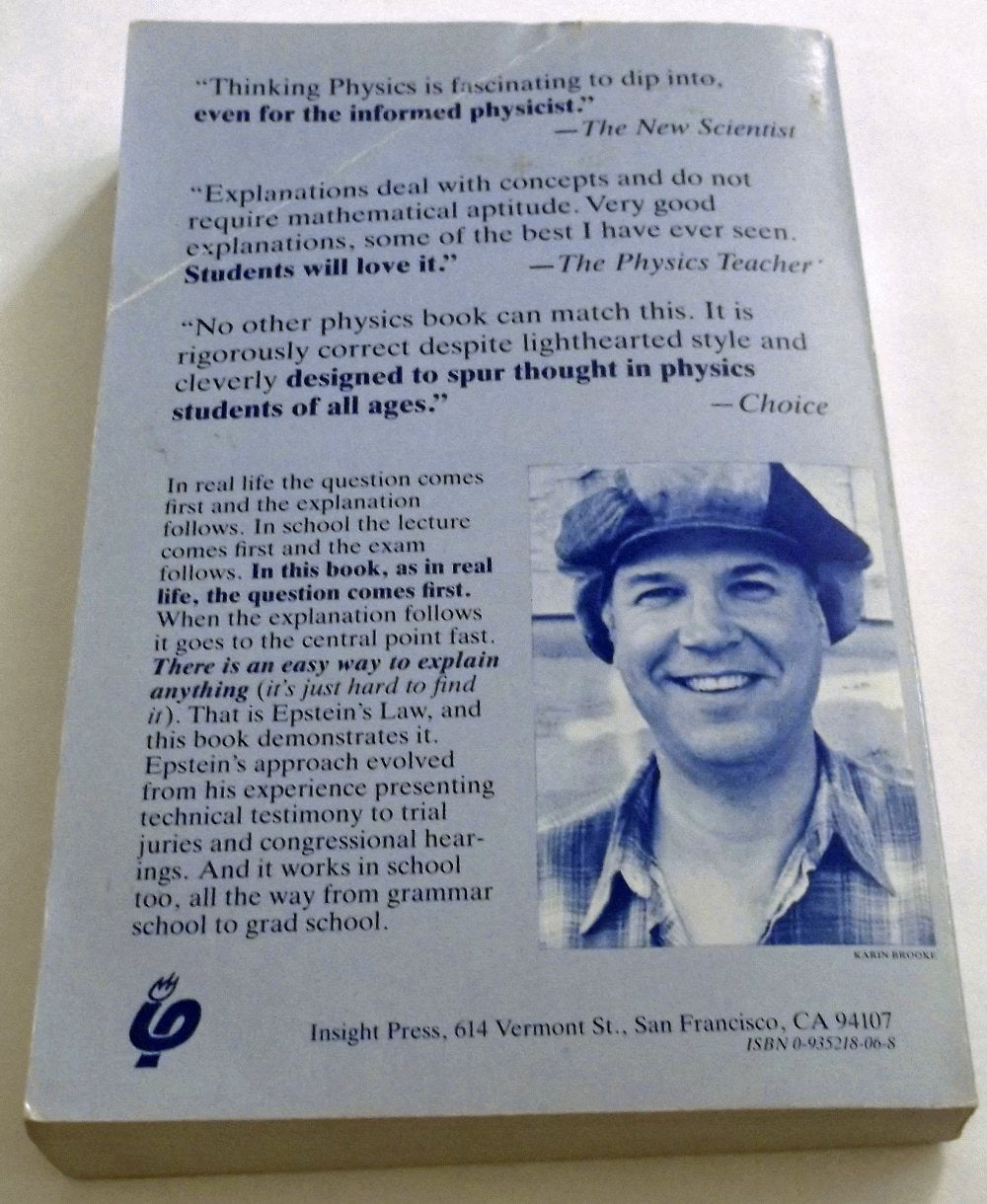 Thinking Physics : Practical Lessons in Critical Thinking, Gedanken Physics,Used