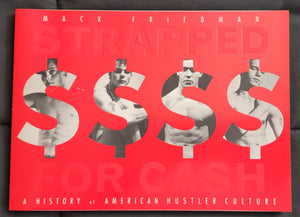 Strapped For Cash: A History Of American Hustler Culture