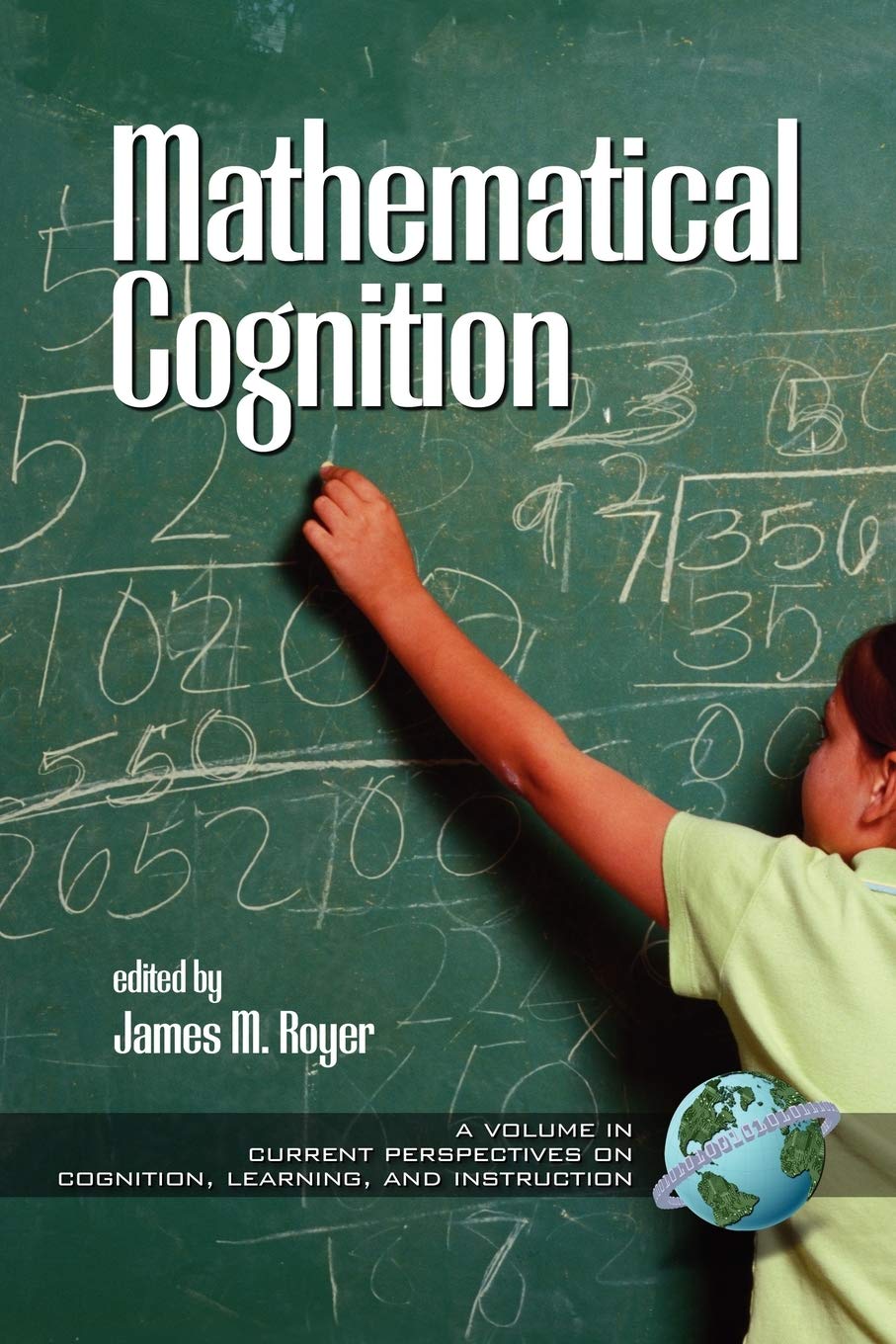 Mathematical Cognition (Current Perspectives on Cognition, Learning and Instruction),Used