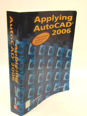 Applying AutoCAD 2006, Student Edition,Used