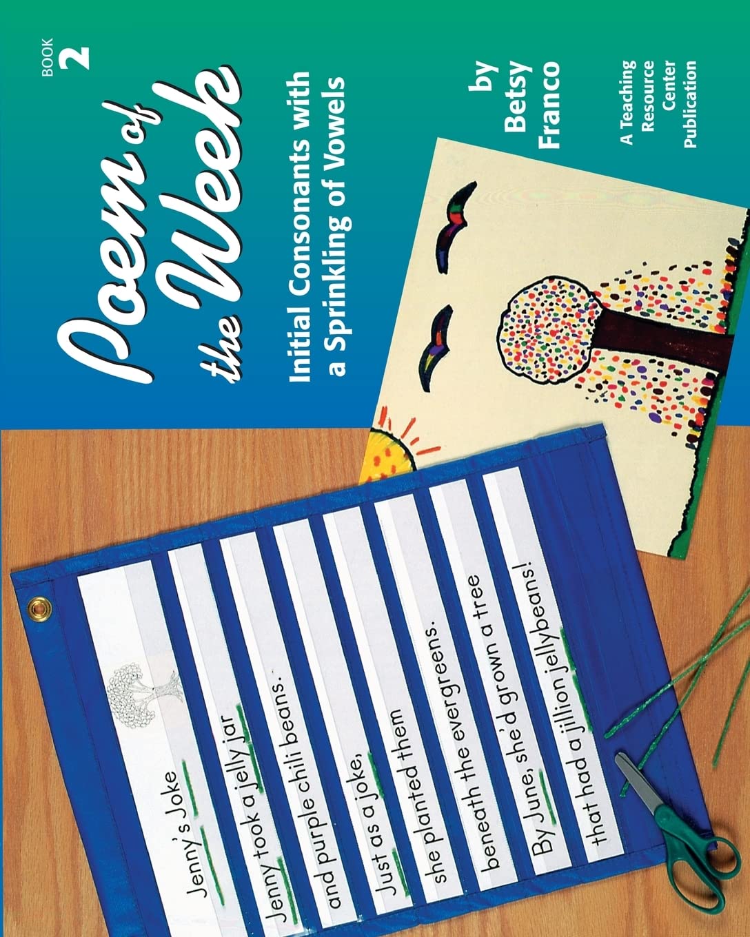 Poem Of The Week Book 2: Initial Consonants With A Sprinkling Of Vowels,Used