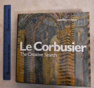 Le Corbusier, The Creative Search: The Formative Years Of Charlesedouard Jeanneret (Architecture)-used