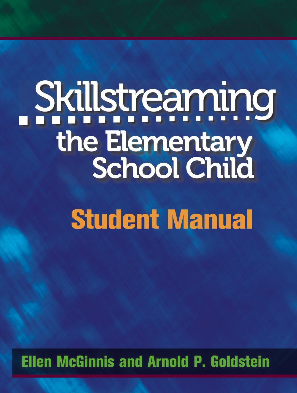Skillstreaming The Elementary School Child: Student Manual