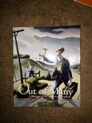 Out Of Many: A History Of The American People, Volume 2 (7Th Edition)