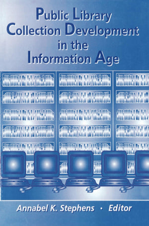 Public Library Collection Development in the Information Age,Used