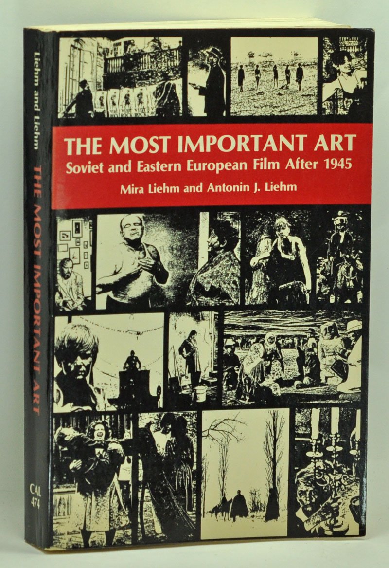 The Most Important Art: Soviet and East European Film After 1945,Used