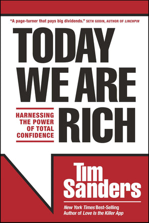 Today We Are Rich: Harnessing the Power of Total Confidence,Used