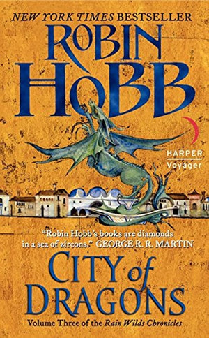 City of Dragons: Volume Three of the Rain Wilds Chronicles (Rain Wilds Chronicles, 3),Used