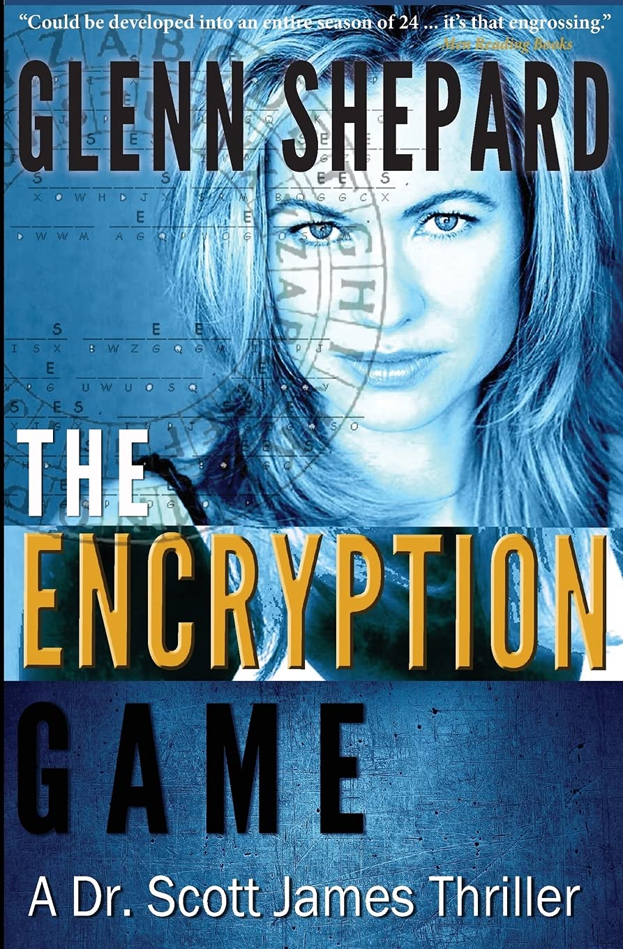 The Encryption Game: A Dr. Scott James Thriller,Used