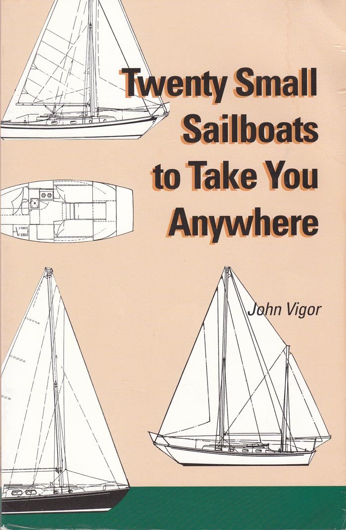 Twenty Small Sailboats To Take You Anywhere