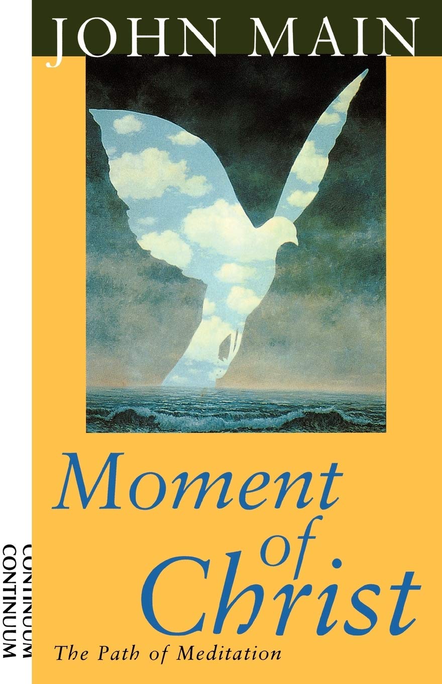 Moment of Christ: The Path of Meditation,New