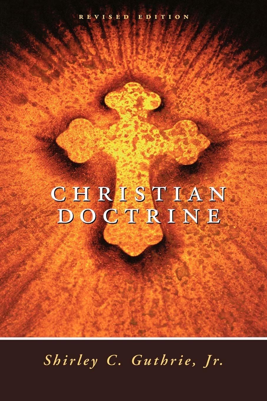 Christian Doctrine, Revised Edition,Used