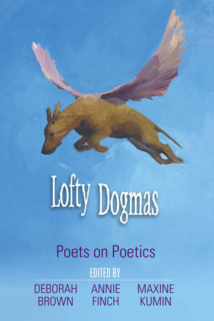 Lofty Dogmas: Poets on Poetics,Used