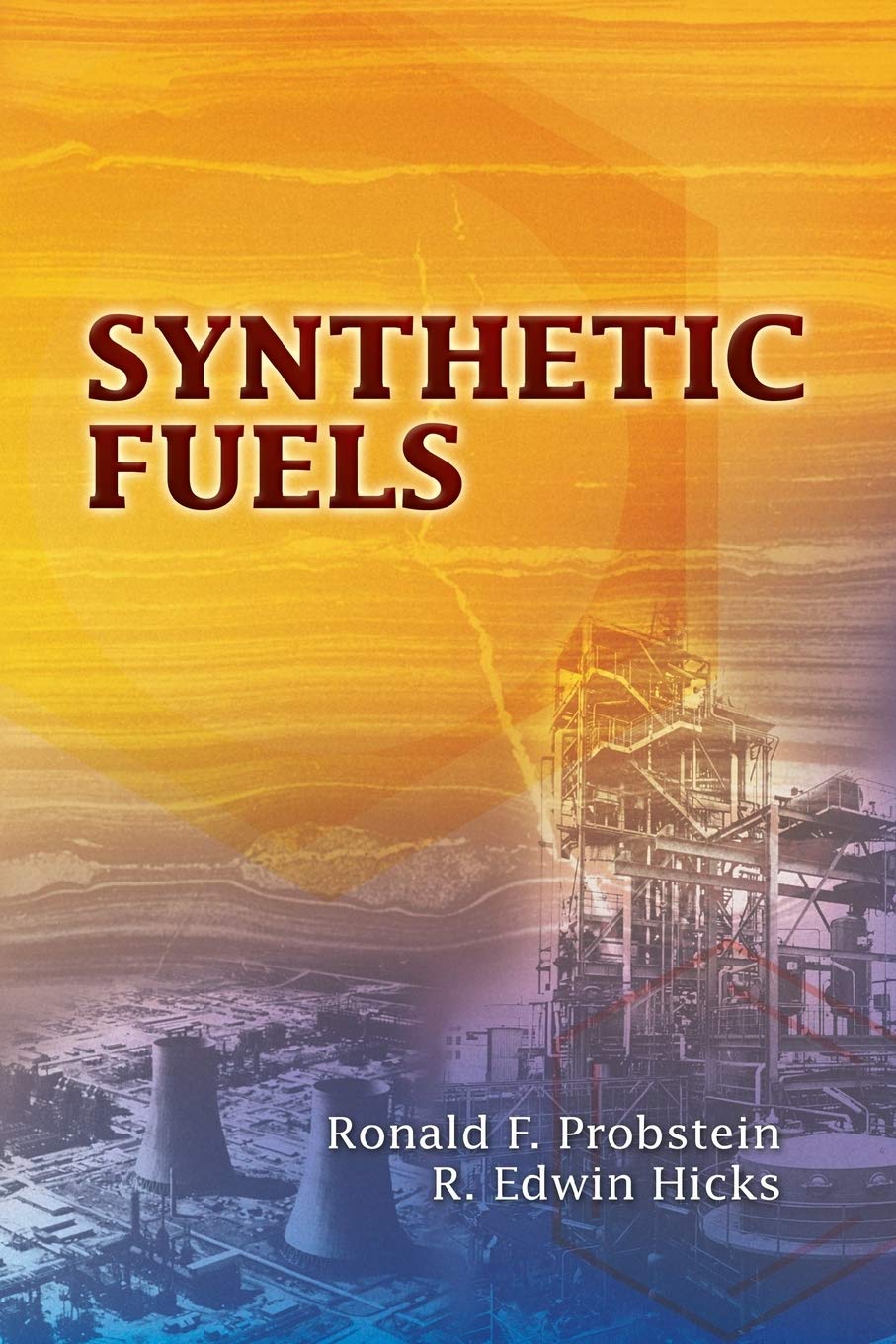 Synthetic Fuels (Dover Books On Aeronautical Engineering)