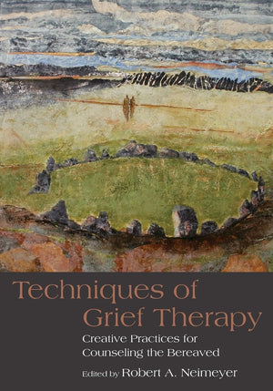 Techniques of Grief Therapy (Series in Death, Dying, and Bereavement),Used
