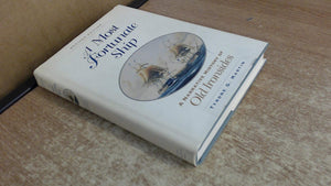 A Most Fortunate Ship: A Narrative History of Old Ironsides,Used