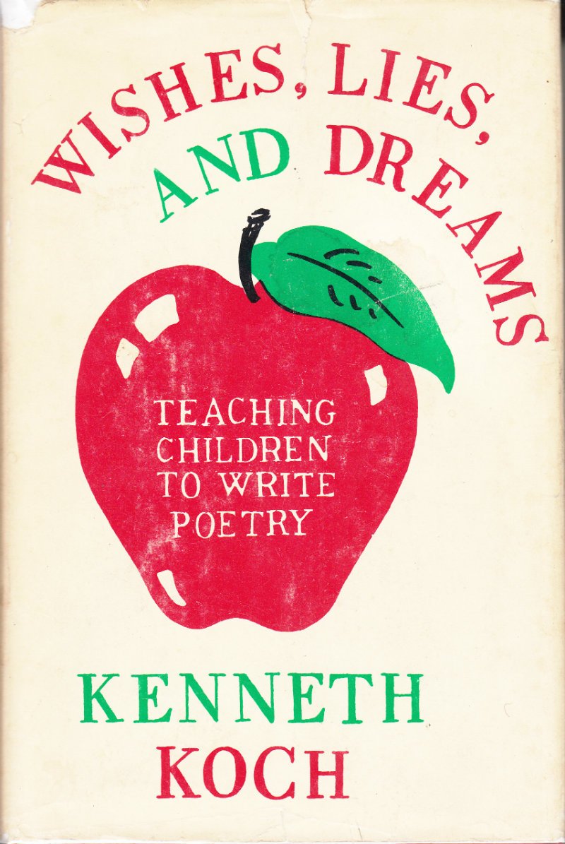 Wishes, Lies And Dreams: Teaching Children To Write Poetry-new