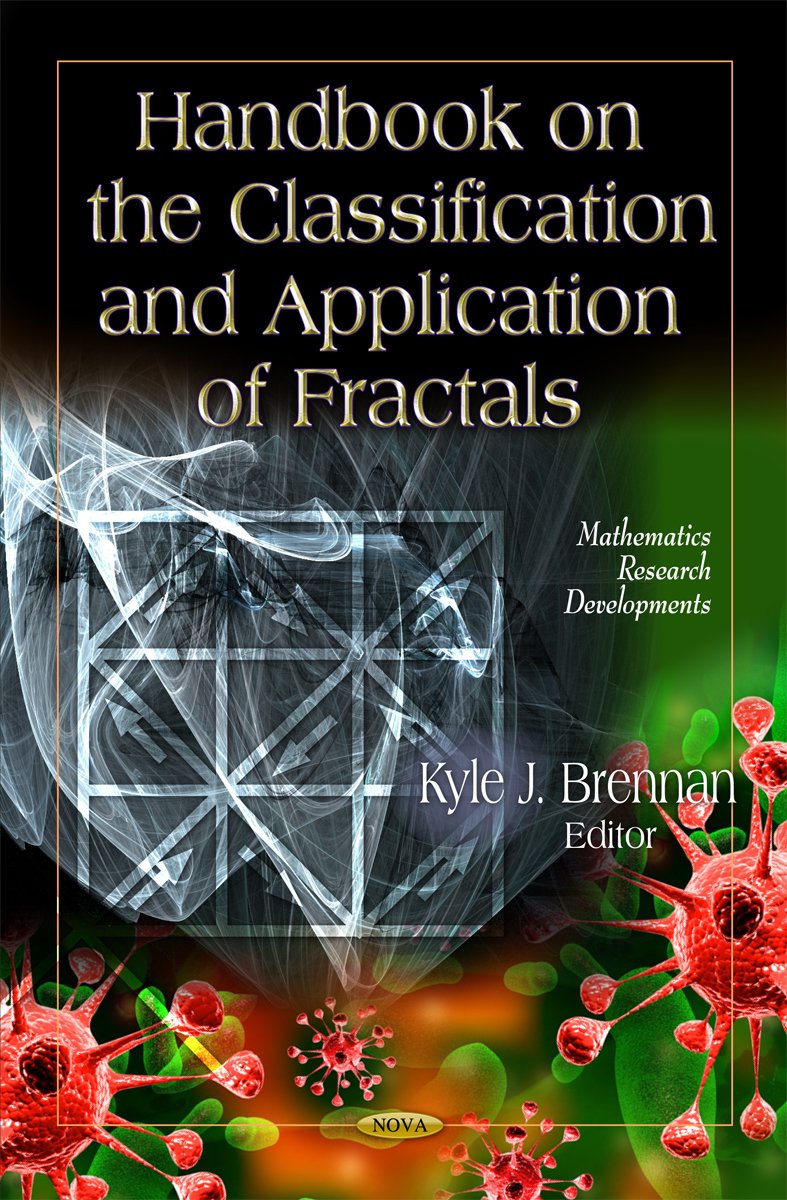 Handbook on the Classification and Application of Fractals (Mathematics Research Developments),Used
