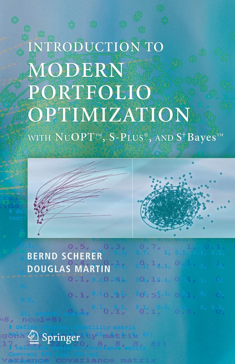 Introduction to Modern Portfolio Optimization with NuOPT, SPLUS and S+Bayes,Used