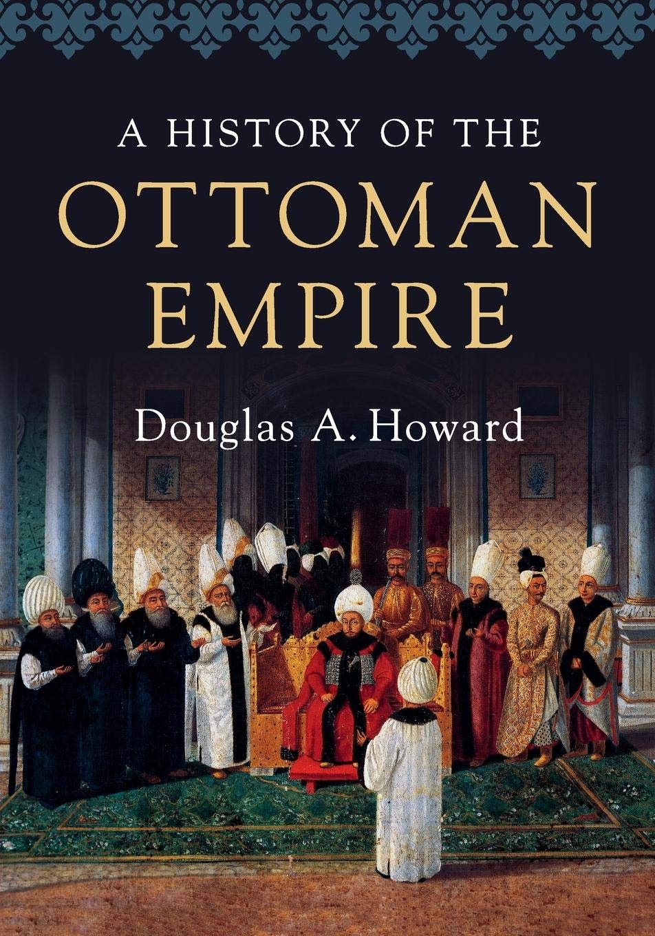 A History Of The Ottoman Empire