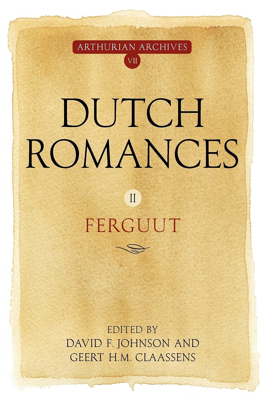Dutch Romances Ii: Ferguut (Arthurian Archives),Used