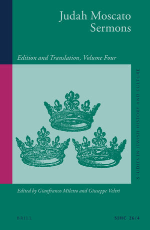 Judah Moscato Sermons: Edition and Translation (Studies in Jewish History and Culture, 26/4) (English and Hebrew Edition),Used