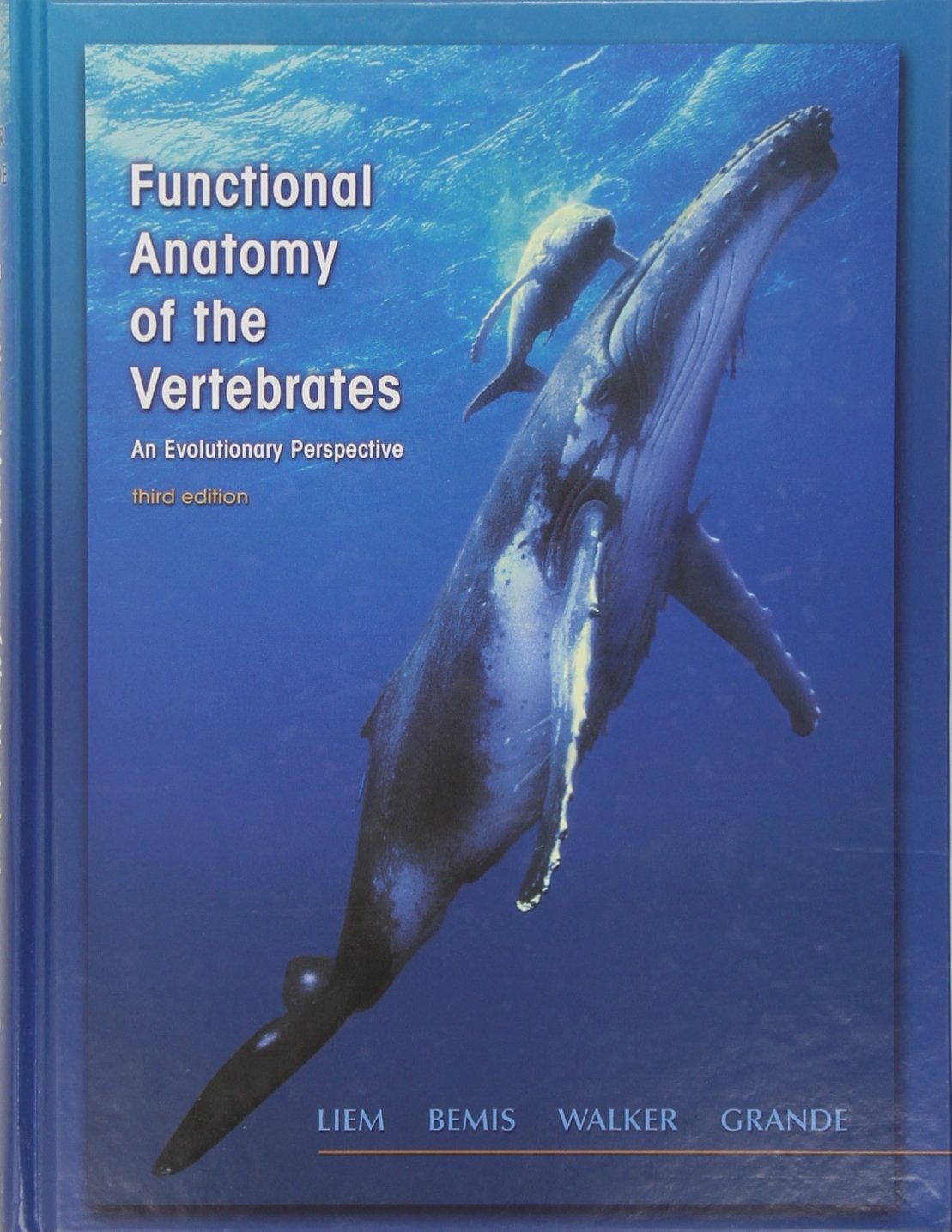 Functional Anatomy Of The Vertebrates: An Evolutionary Perspective,New