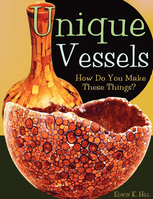 Unique Vessels: How Do You Make These Things?,Used