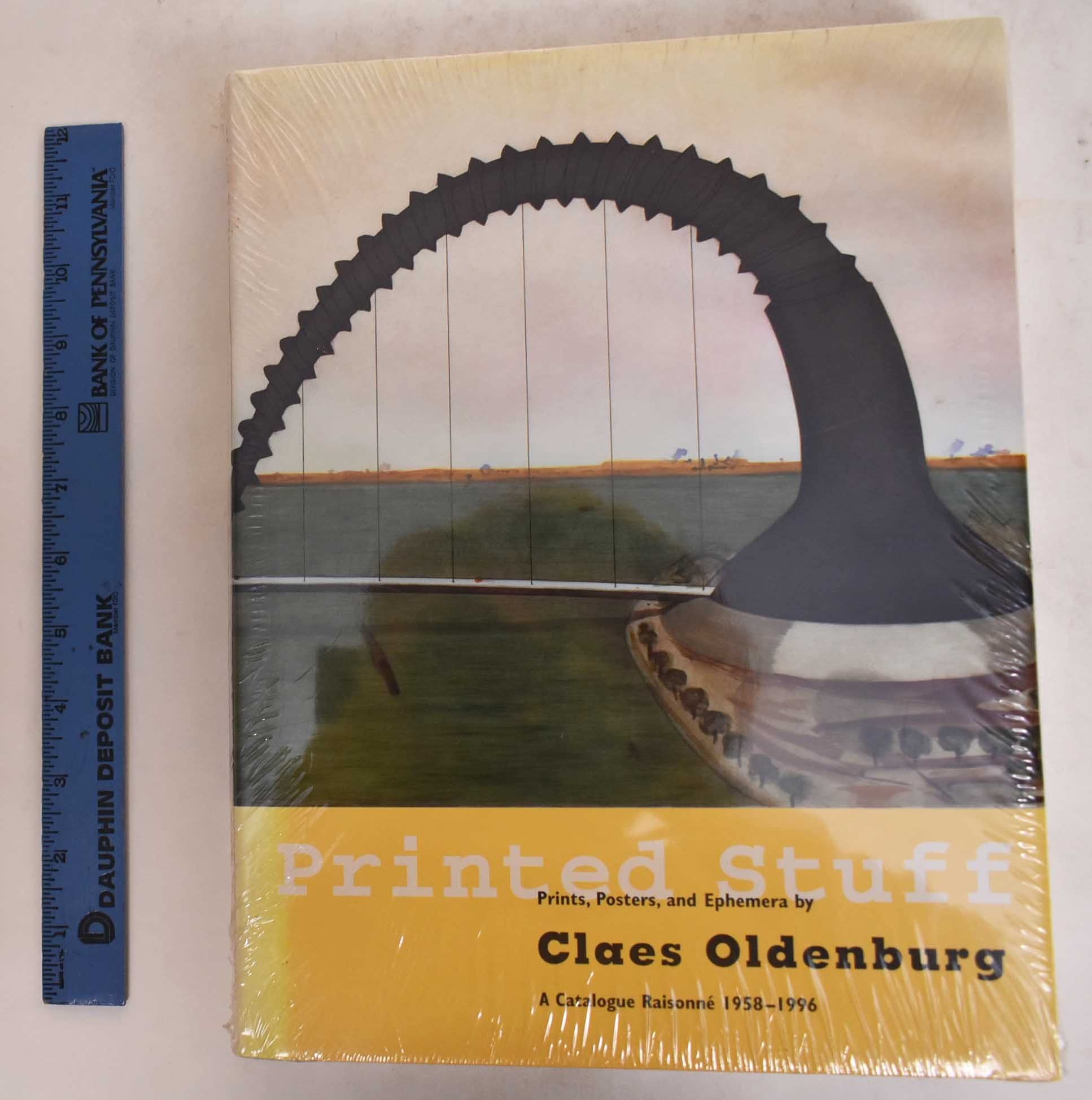 Printed Stuff: Prints, Poster, and Ephemera by Claes Oldenburg A Catalogue Raisonne 19581996,Used