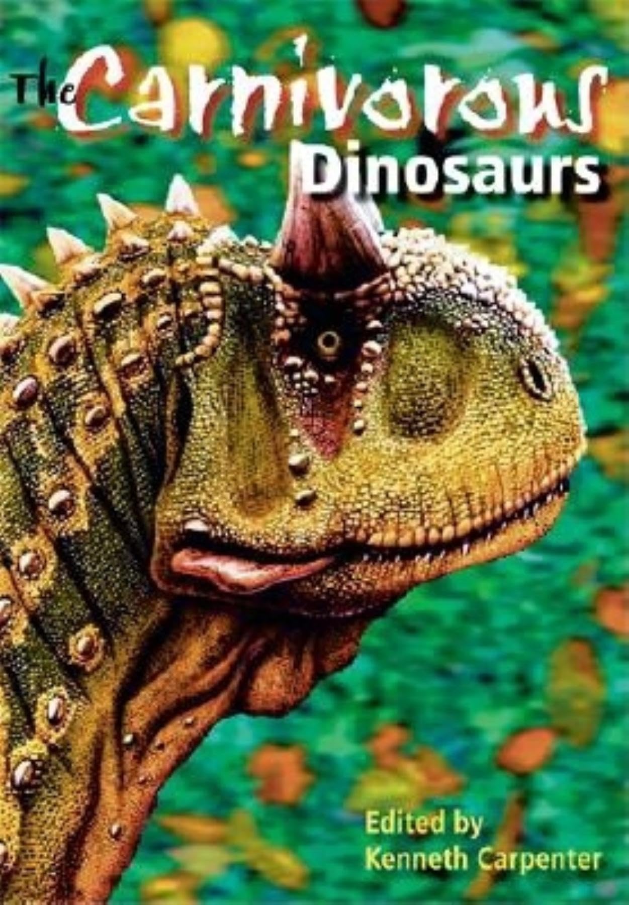 The Carnivorous Dinosaurs (Life of the Past),Used