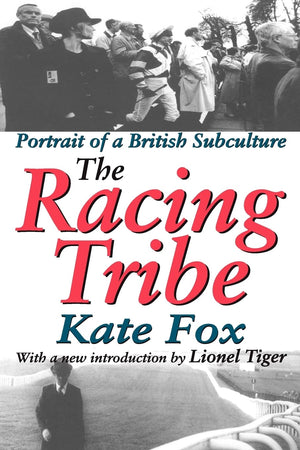 The Racing Tribe: Portrait of a British Subculture,Used
