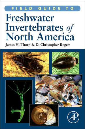 Field Guide to Freshwater Invertebrates of North America (Field Guide To... (Academic Press)),New