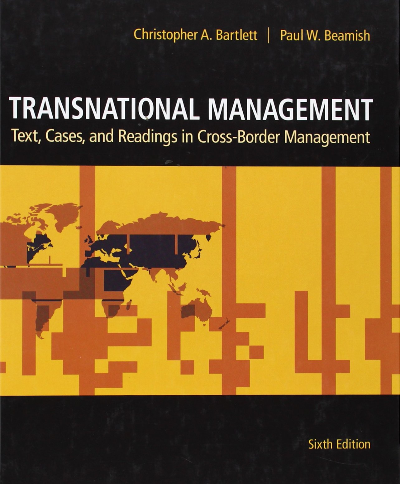 Transnational Management: Text, Cases & Readings in CrossBorder Management,Used