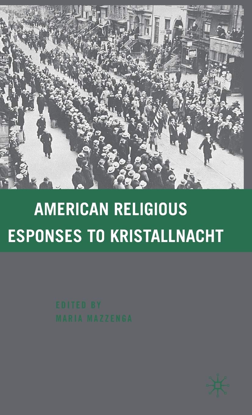 American Religious Responses to Kristallnacht,New
