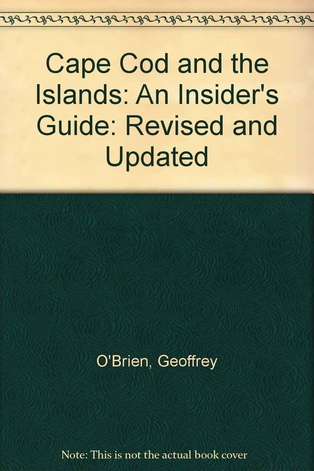 Cape Cod and the Islands: An Insiders Guide: Revised and Updated,Used