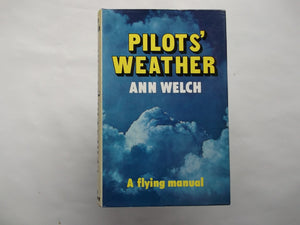 Pilots' Weather: A Flying Manual,Used