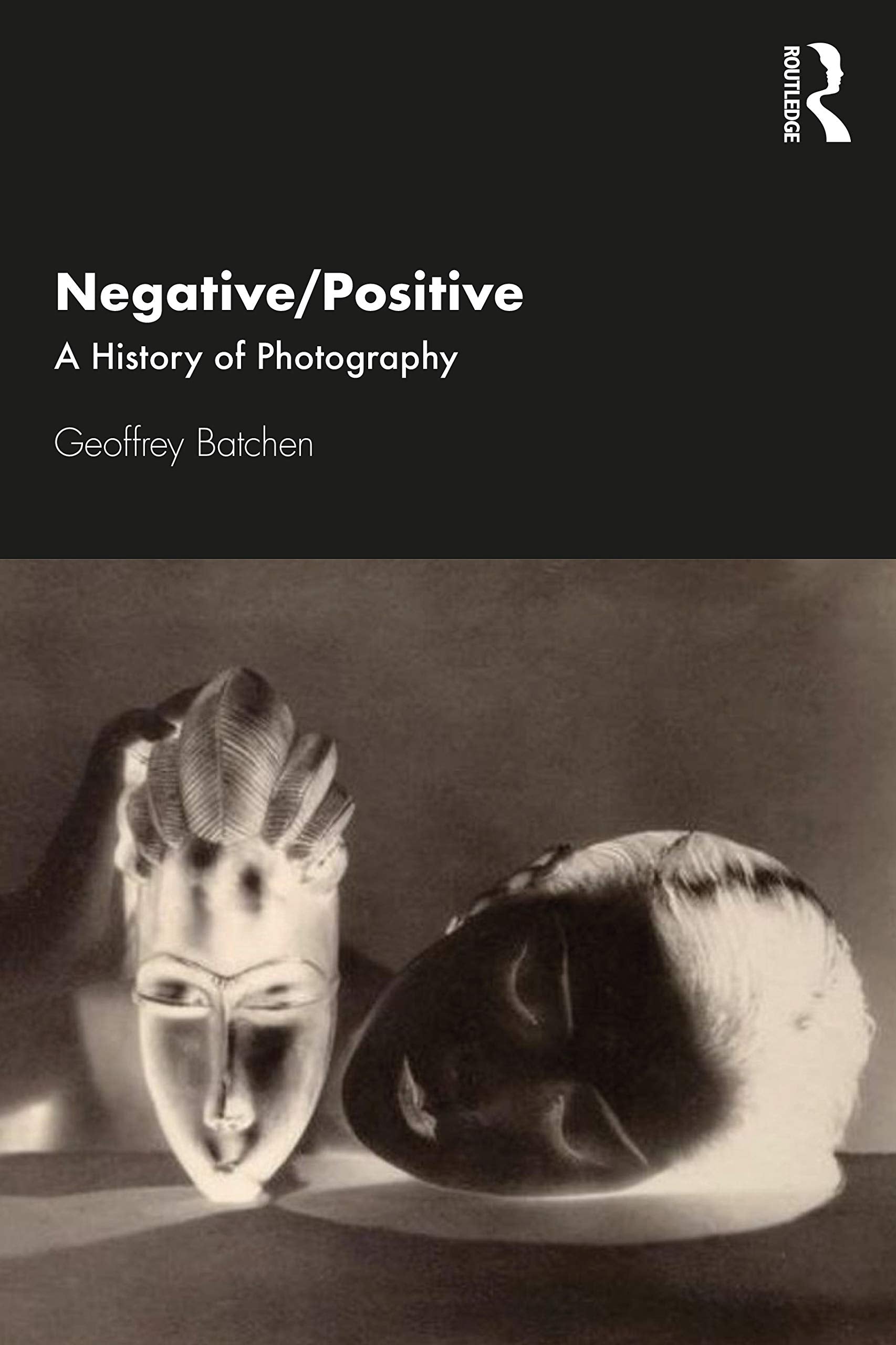 Negative/Positive: A History of Photography,Used