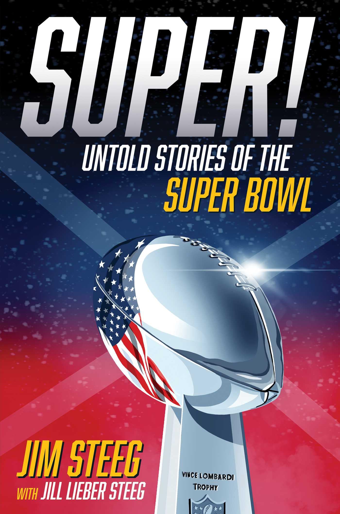 Super!: Untold Stories Of The Super Bowl