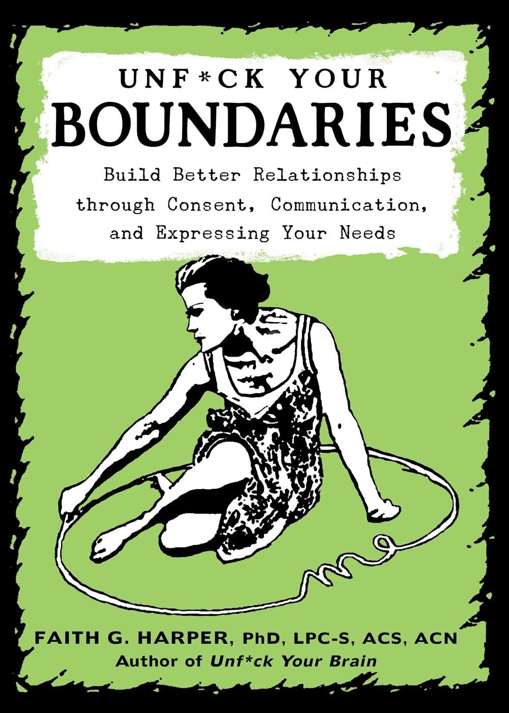Unfuck Your Boundaries (5Minute Therapy),New